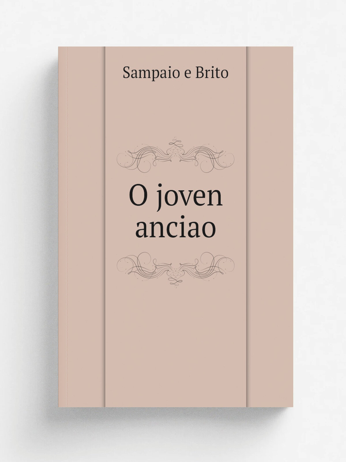 O joven anciao | Sampaio e Brito | 1875 | Coimbra : Imp. Academica | Репринт