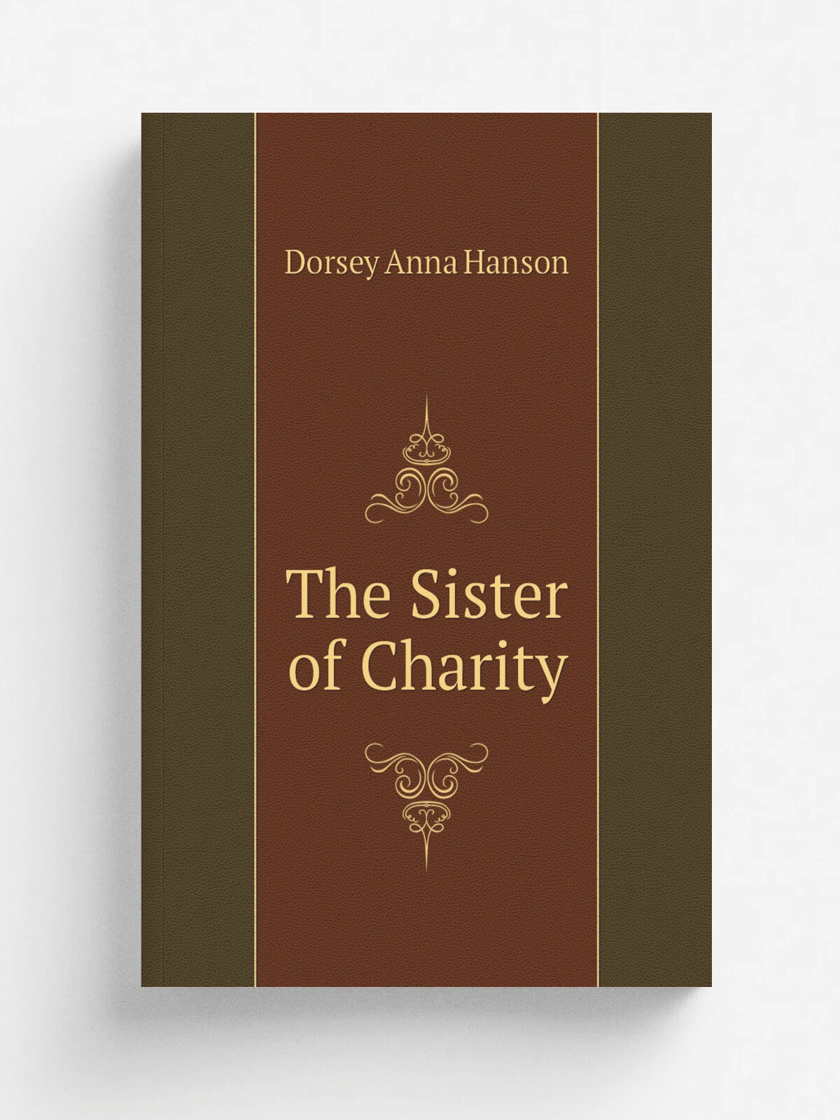 The Sister of Charity | Dorsey Anna Hanson | Репринт
