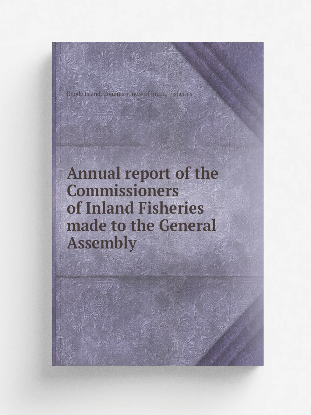 Annual report of the Commissioners of Inland Fisheries made to the General Assembly | Rhode Island. Commissioners of Inland Fisheries | 1912 | Provid…