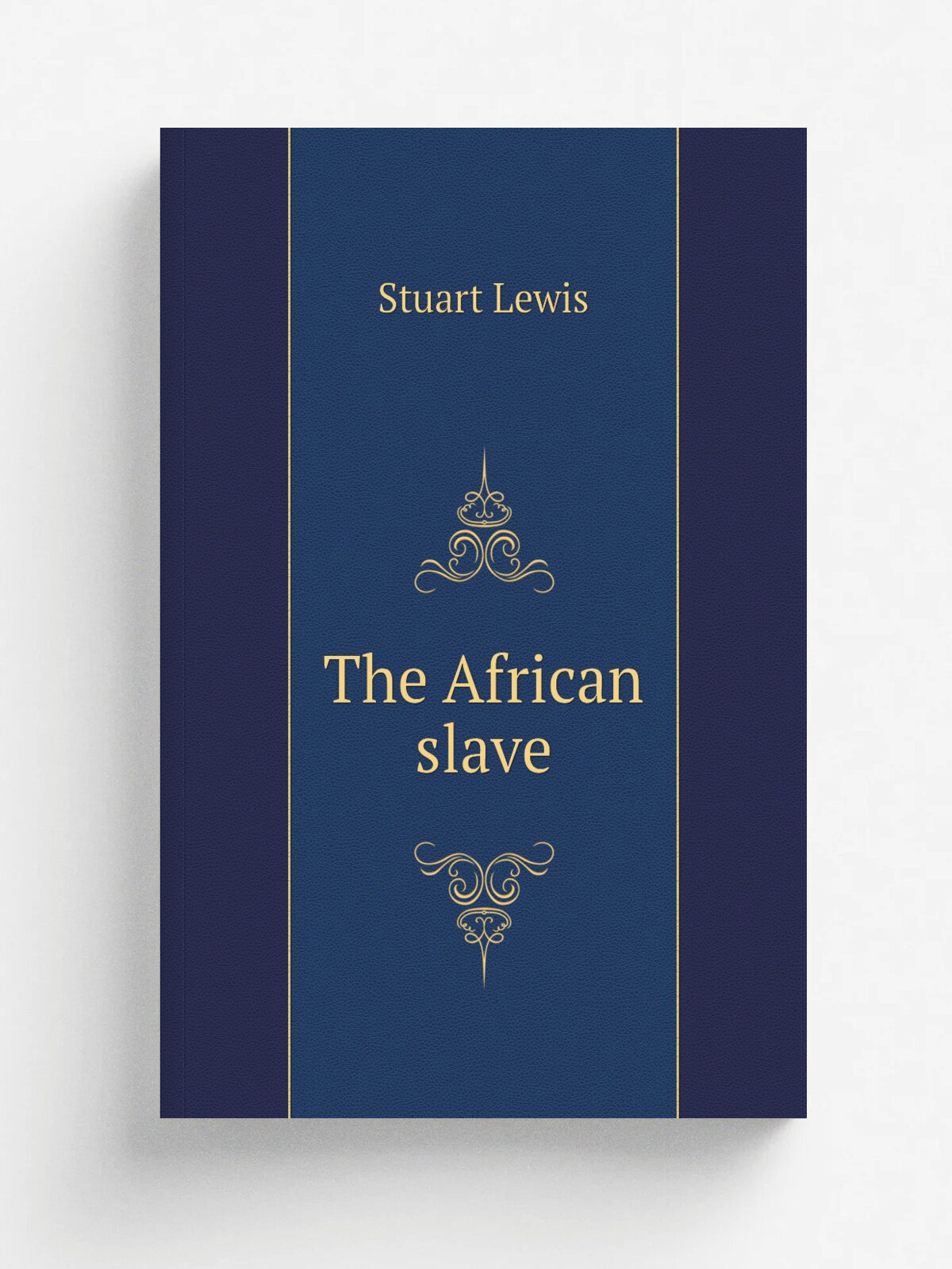 The African slave | Stuart Lewis | 1816 | Edinburgh : Printed by William Blair, for William Nivison | Репринт