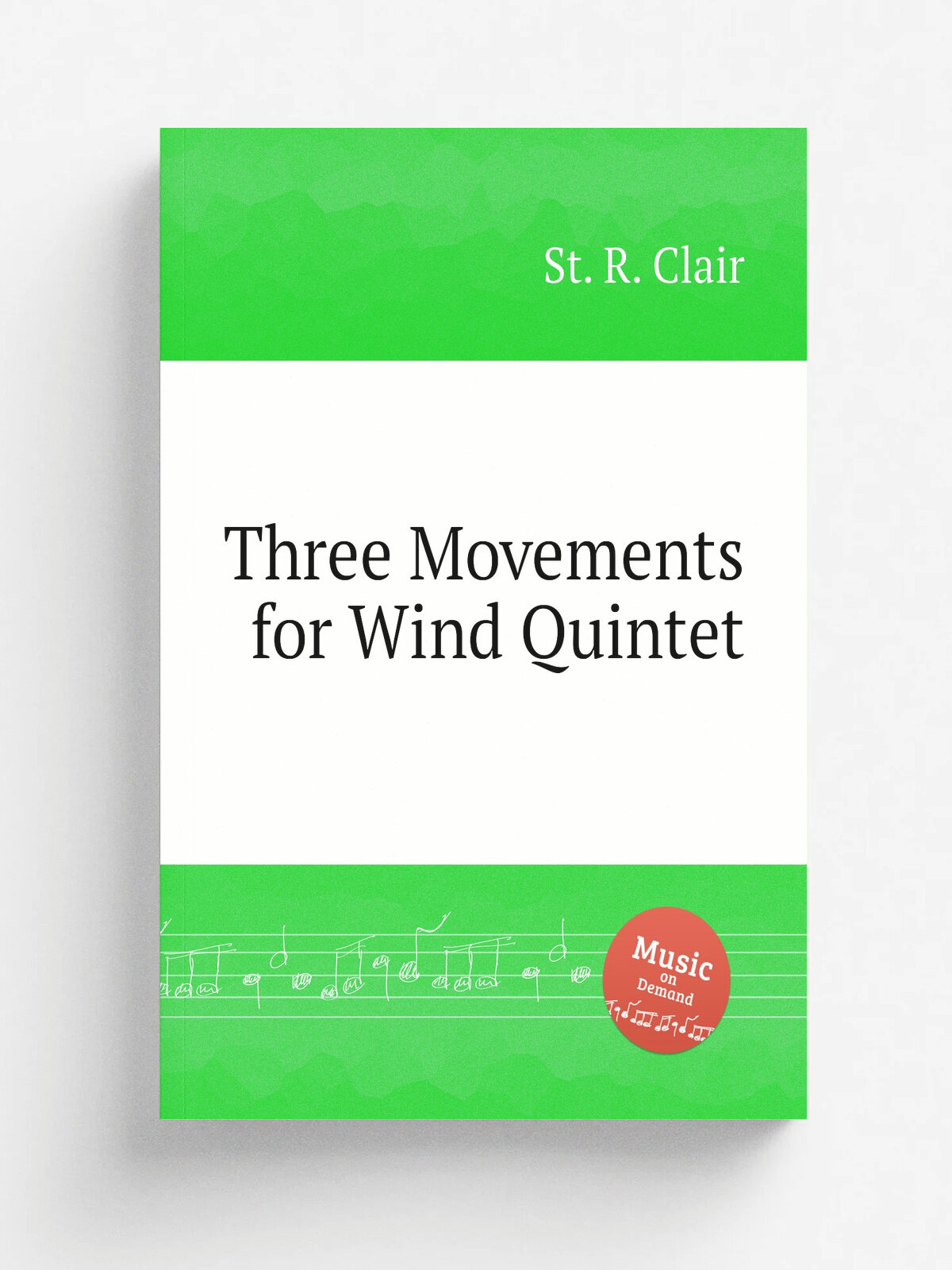 Three Movements for Wind Quintet | St. R. Clair | 1997 | Репринт