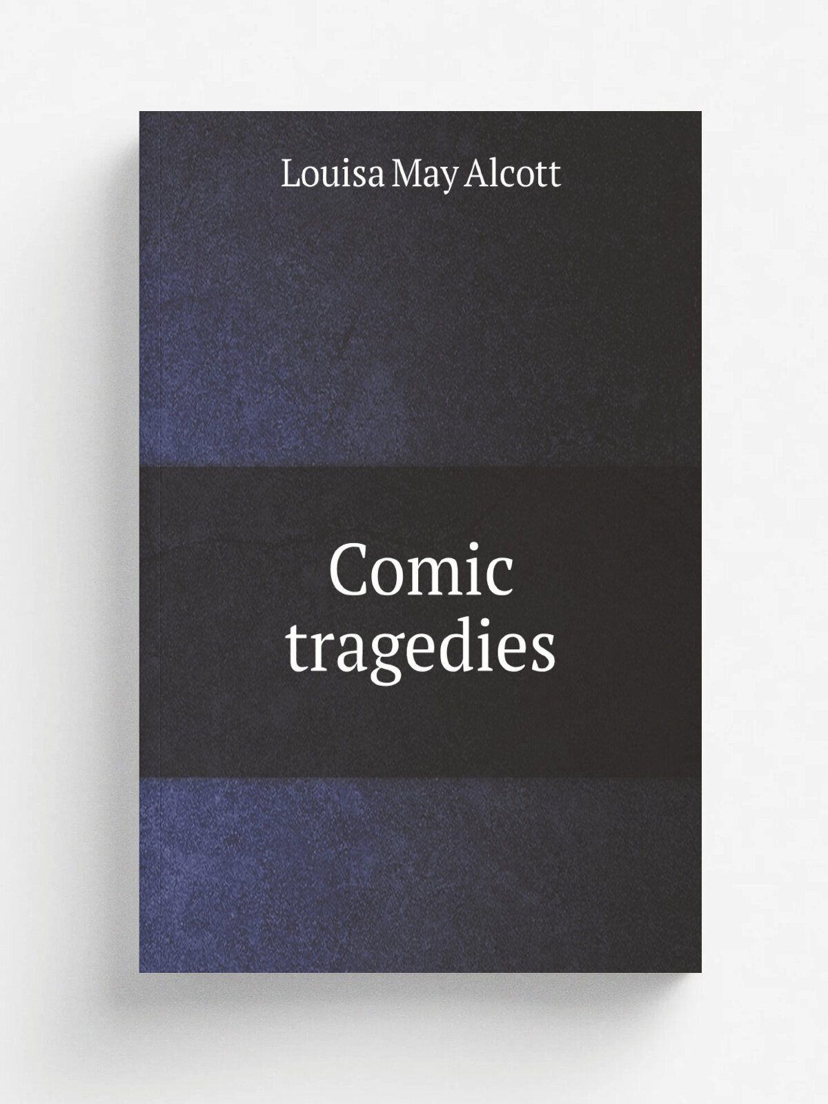 Comic tragedies