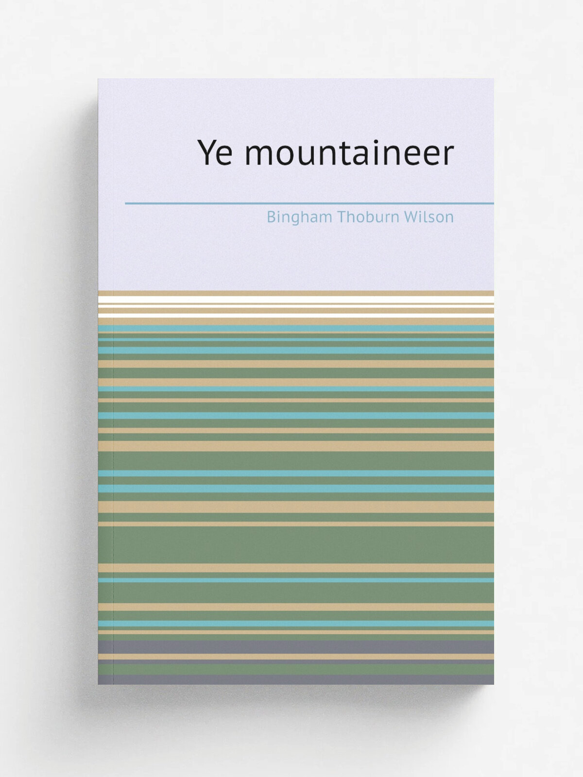 Ye mountaineer