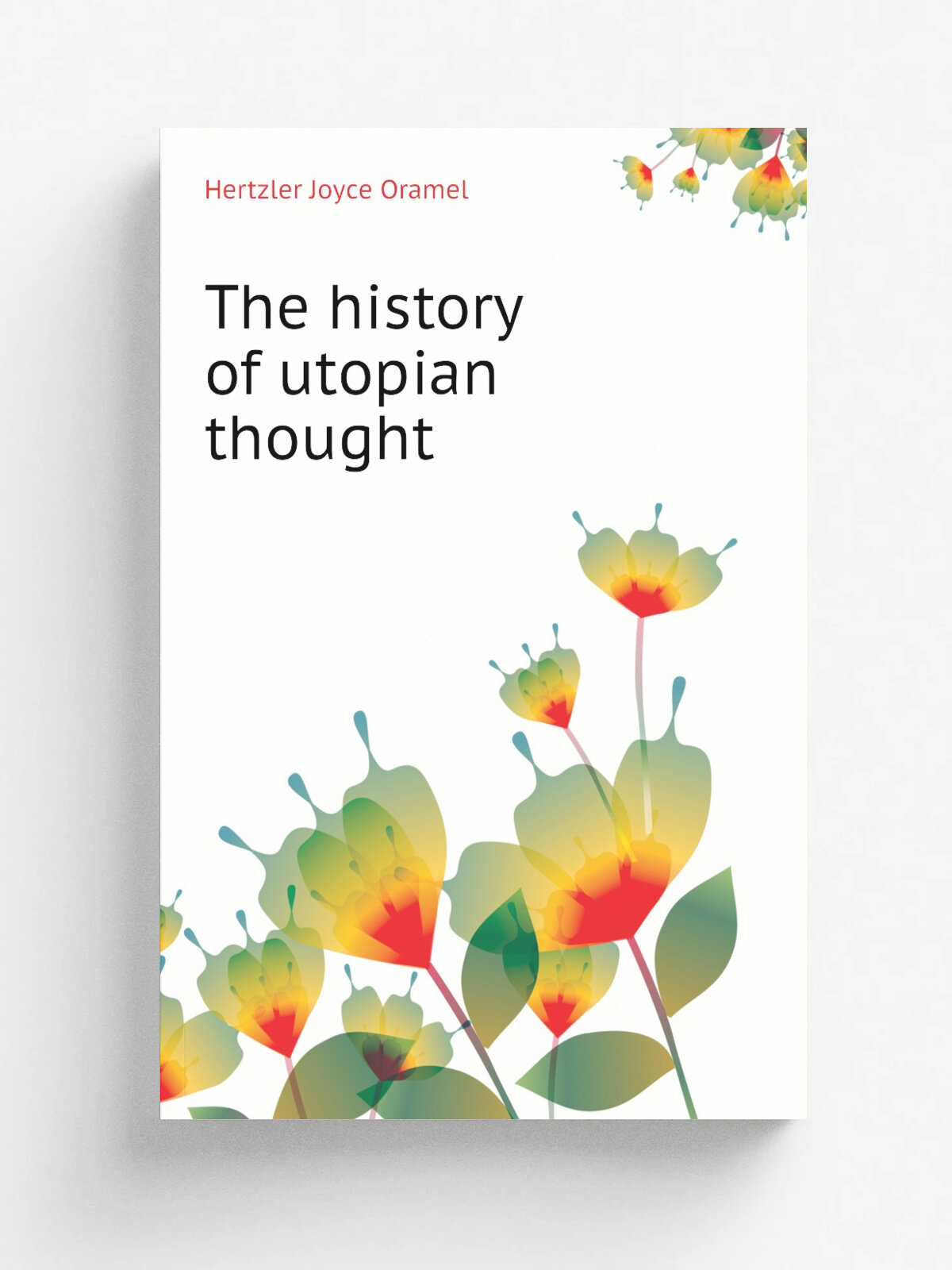The history of utopian thought | Hertzler Joyce Oramel | Репринт