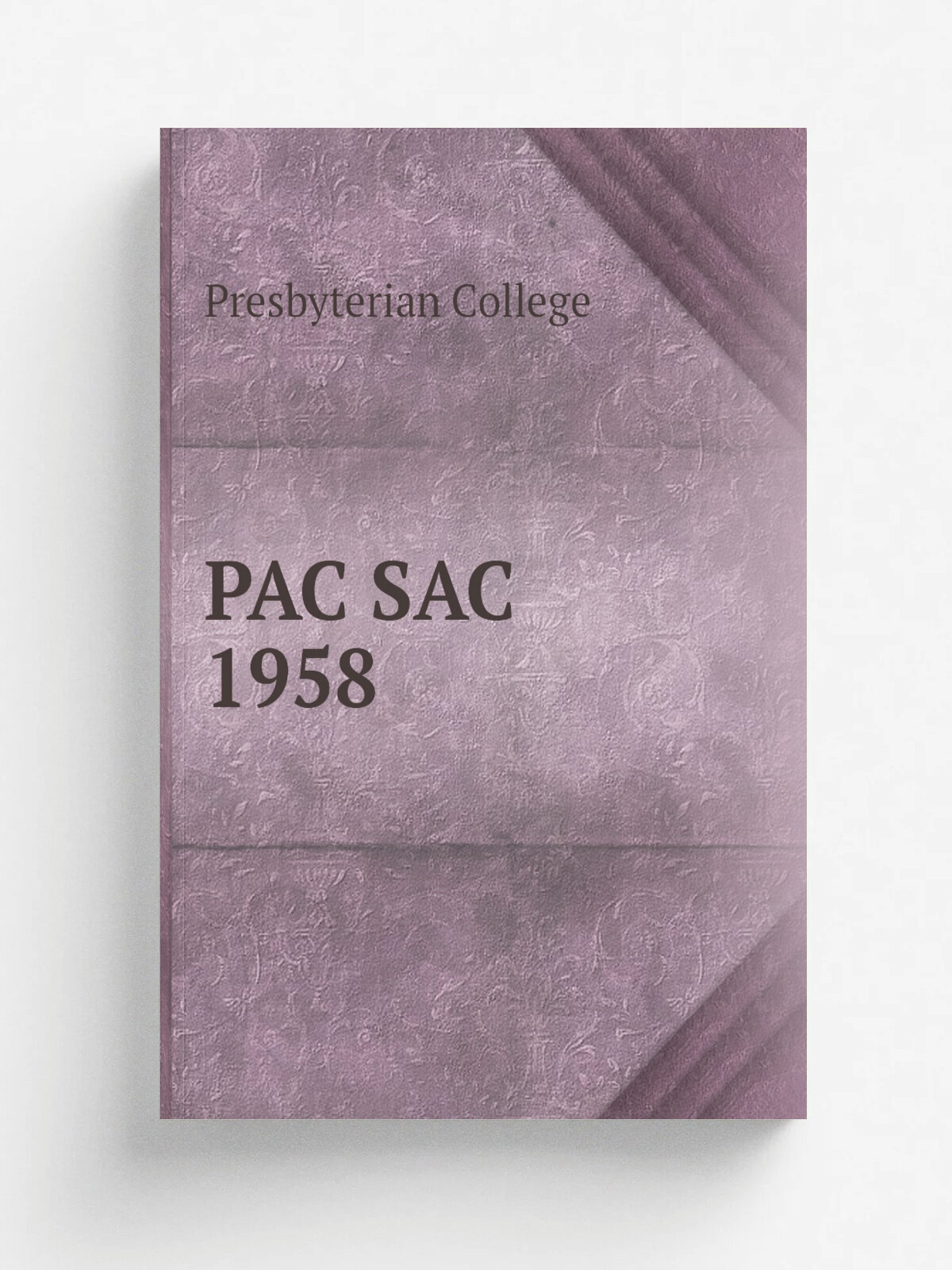 "Pac Sac 1958" | Presbyterian College | 1958 | Clinton, S.C: Jacobs Brothers | Репринт