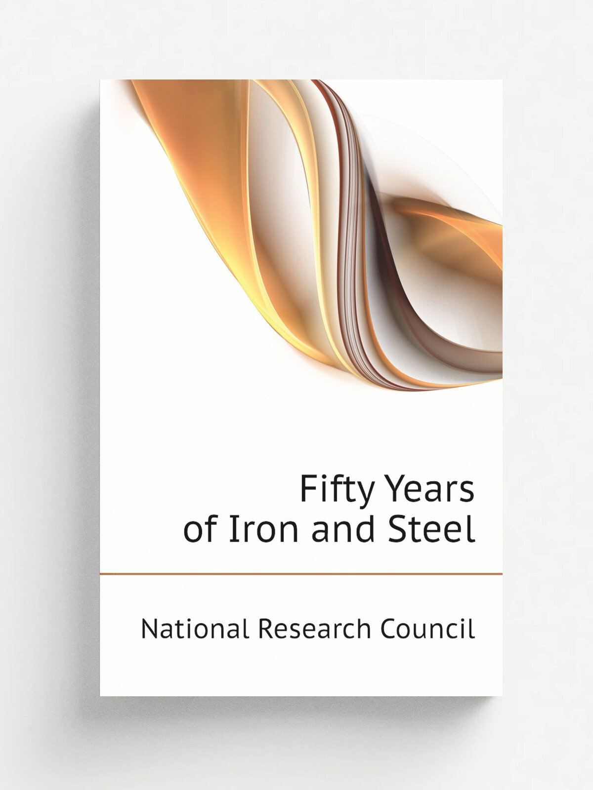 Fifty Years of Iron and Steel | National Research Council | Репринт