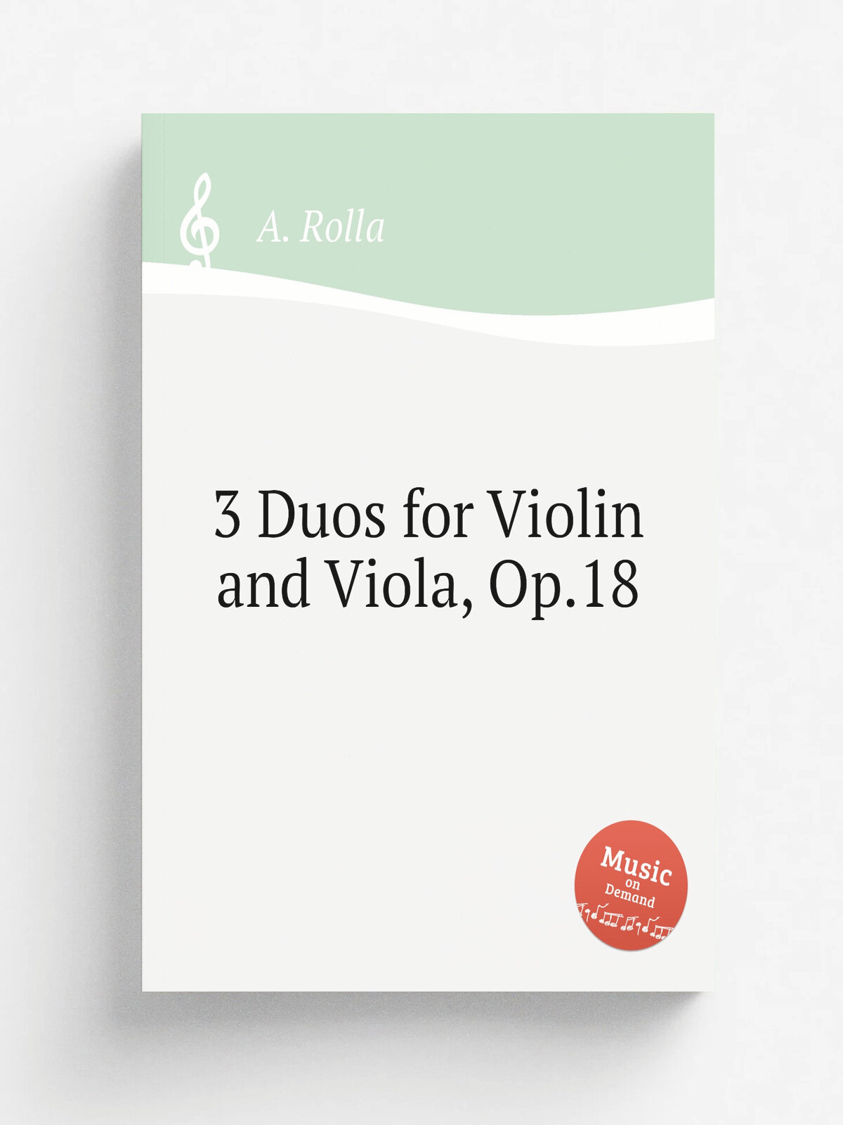 3 Duos for Violin and Viola, Op.18 | A. Rolla | Репринт