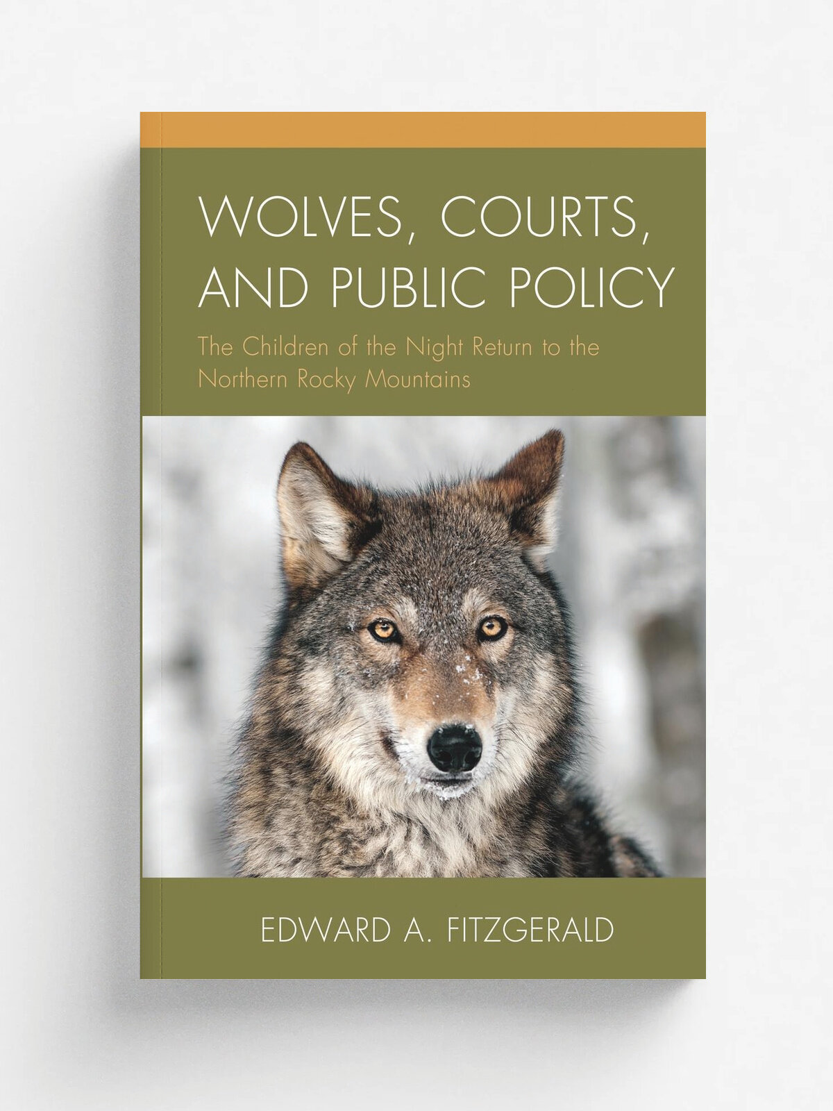 Wolves Courts & Public Policy. Pb | Edward A. Fitzgerald | Rowman & Littlefield Publishers, Inc, 2016 | Английский язык