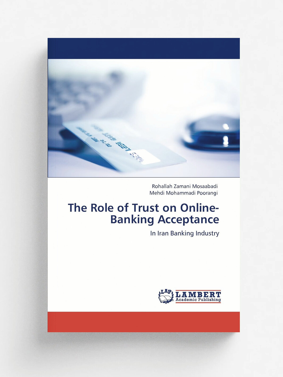 The Role of Trust on Online-Banking Acceptance
