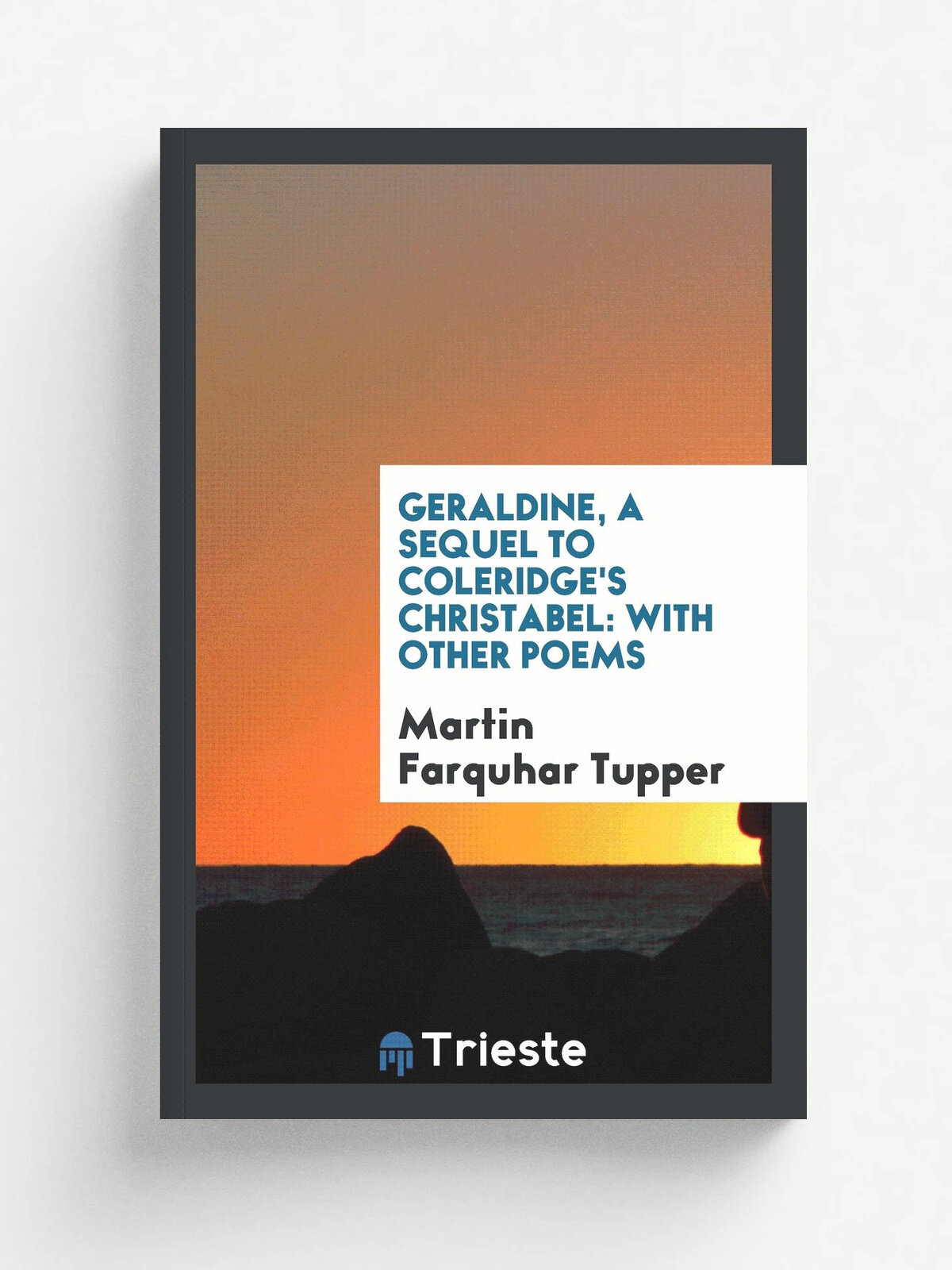 Geraldine, a sequel to Coleridge's Christabel. with other poems