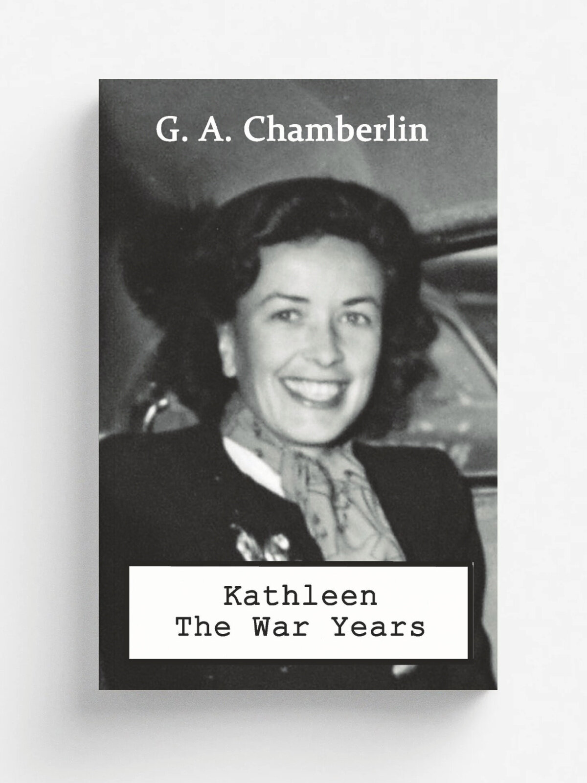 Kathleen the War Years