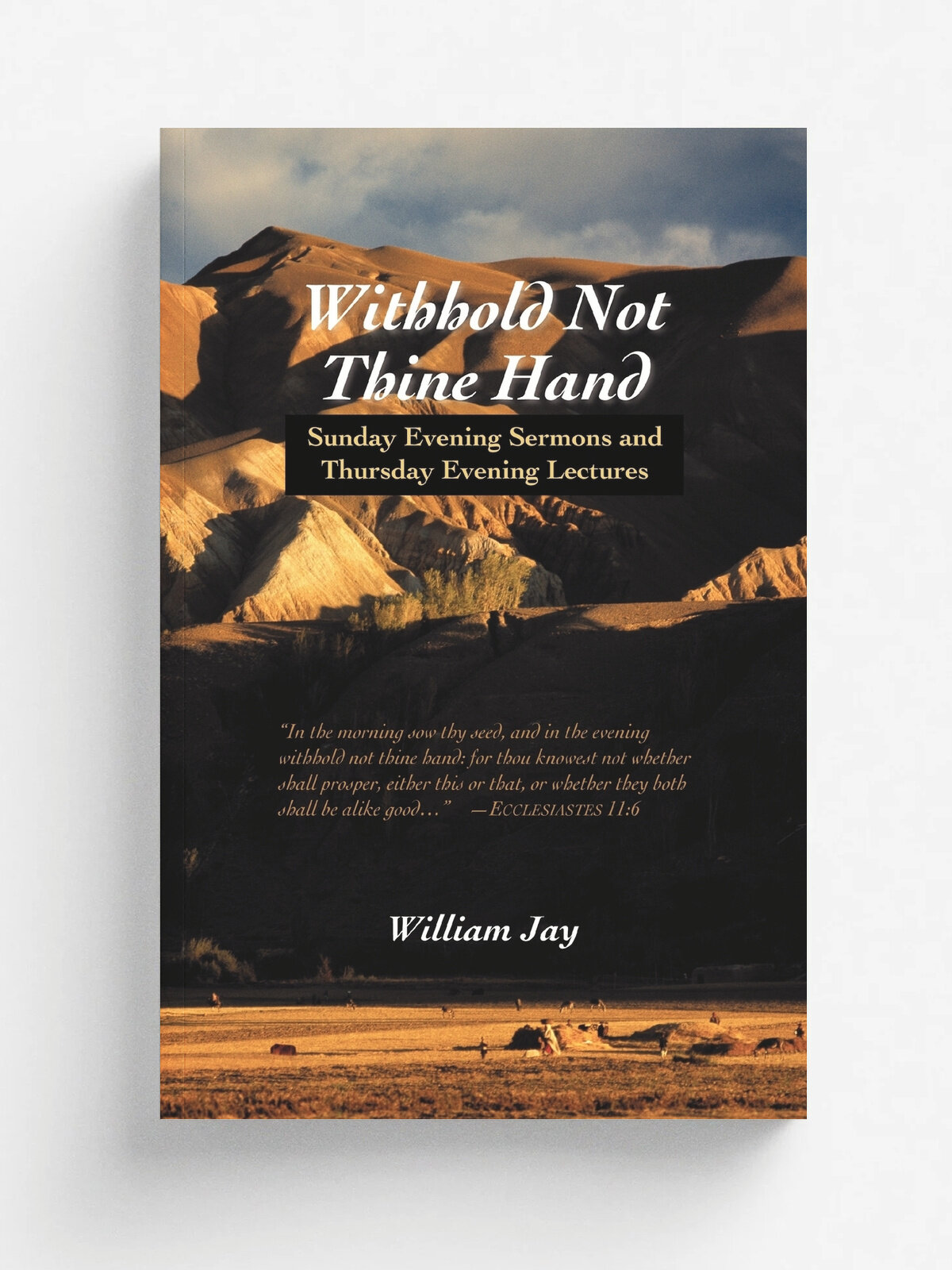 Withhold Not Thine Hand. Evening Sermons