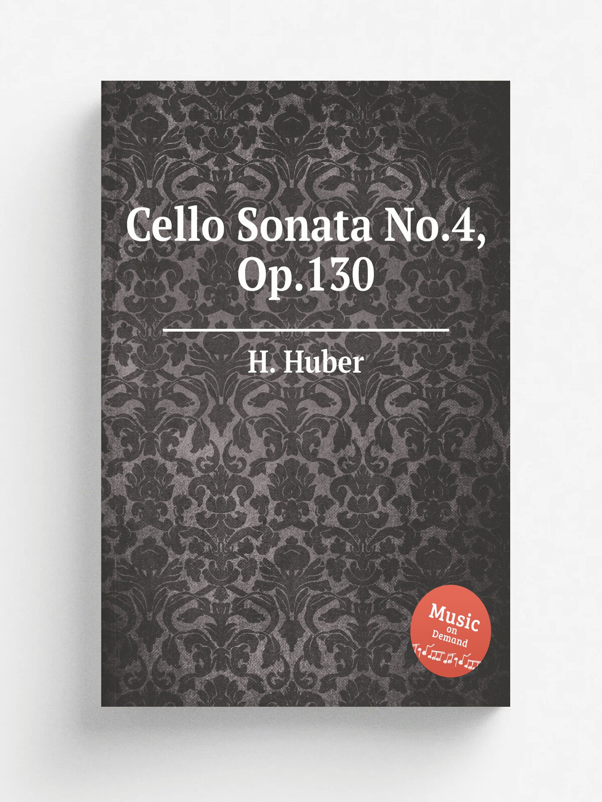 Cello Sonata No.4, Op.130 | H. Huber | Репринт