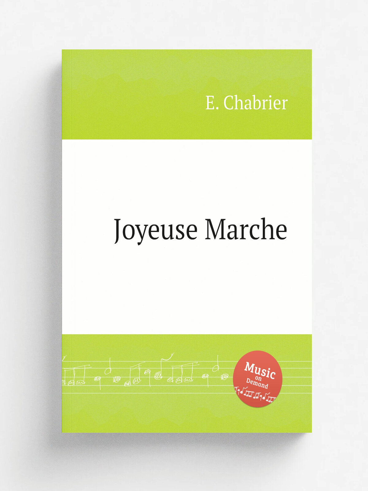 Joyeuse Marche | E. Chabrier | 1888 | Репринт