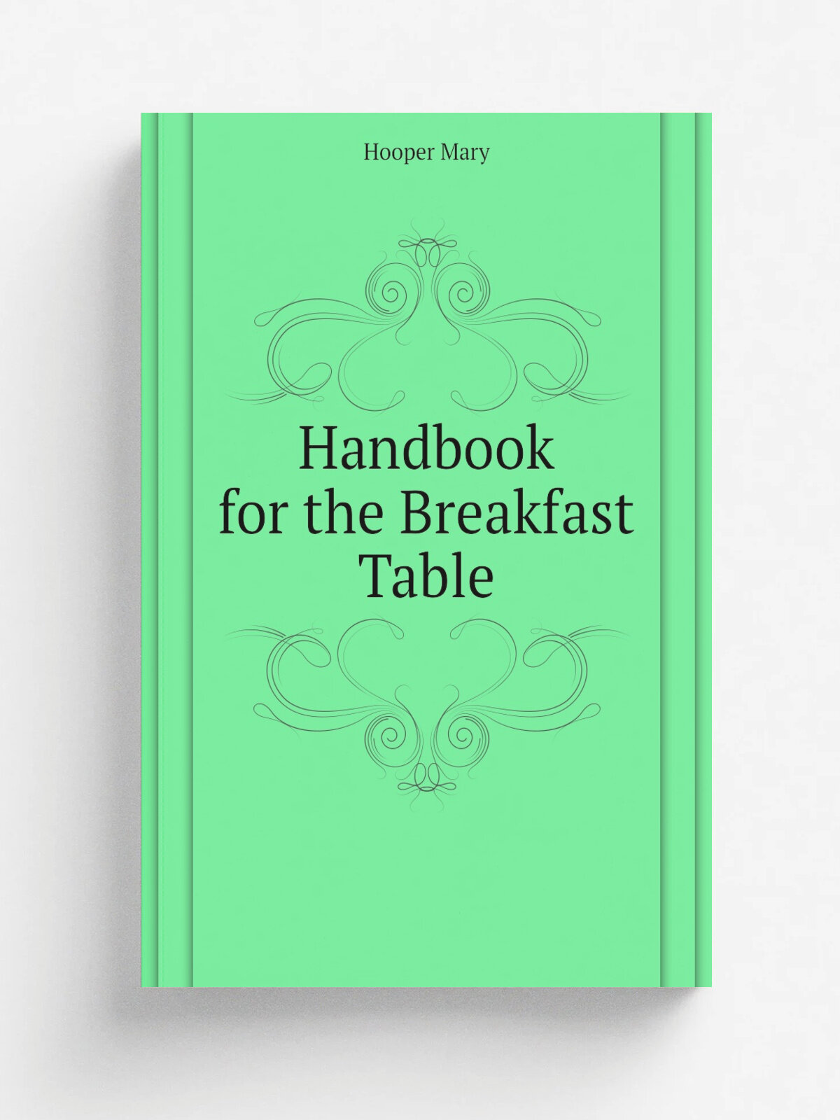 Handbook for the Breakfast Table | Hooper Mary | Репринт