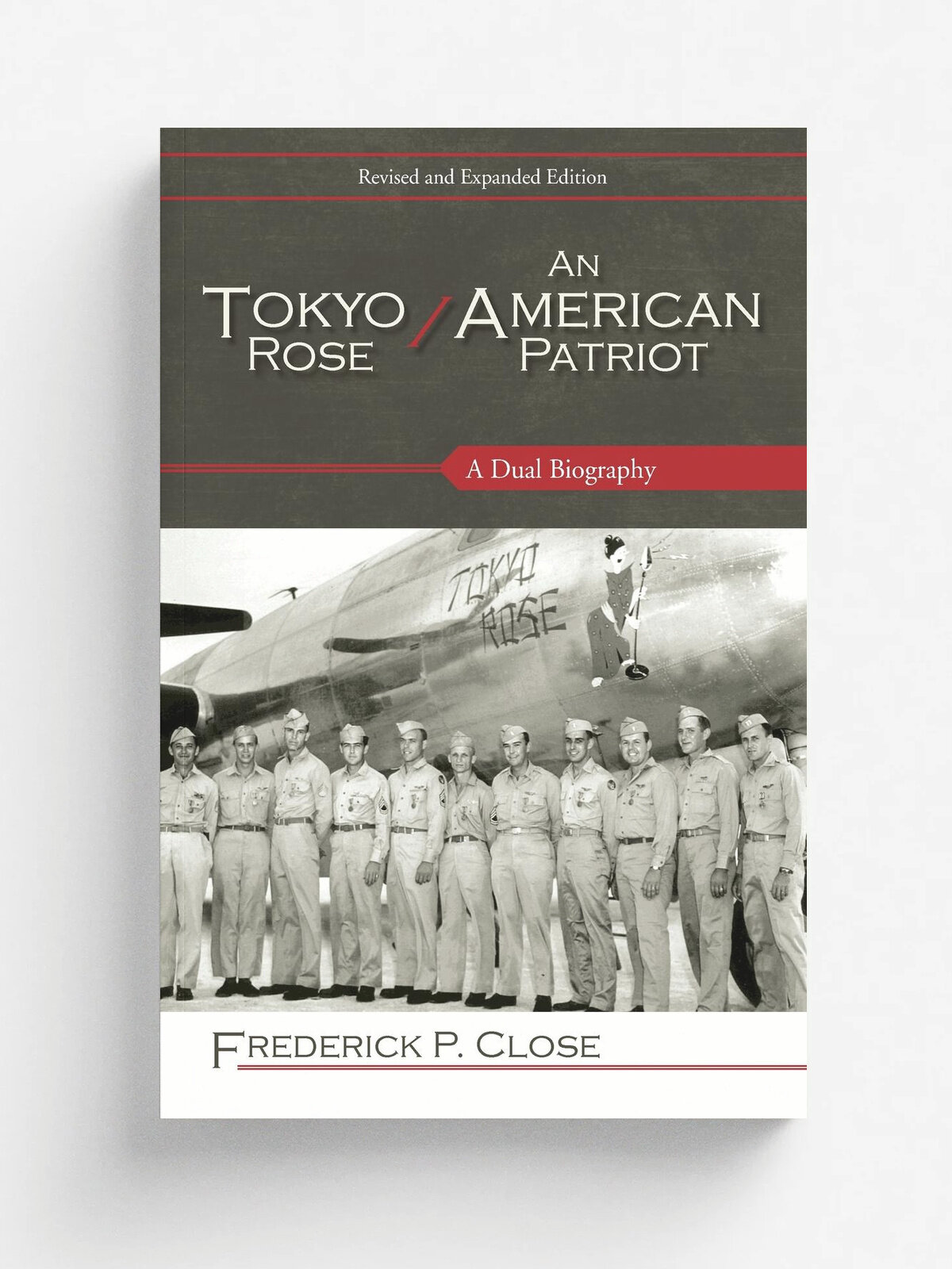 Tokyo Rose An American Patriotpb | Frederick P. Close | Rowman & Littlefield Publishers, Inc, 2014 | Английский язык