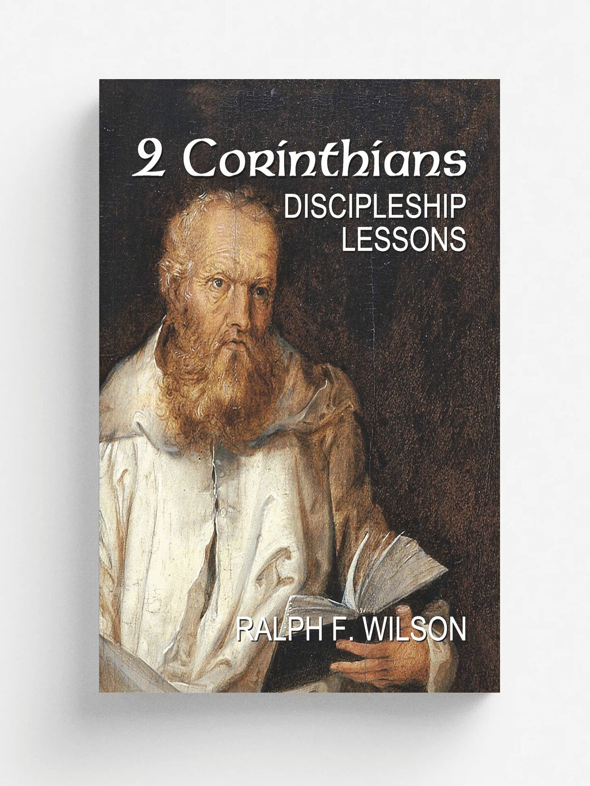 2 Corinthians. Discipleship Lessons