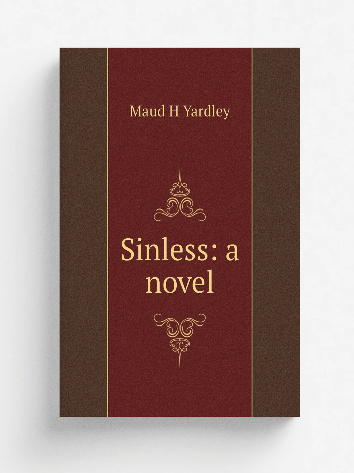 Sinless: a novel | Maud H Yardley | Репринт