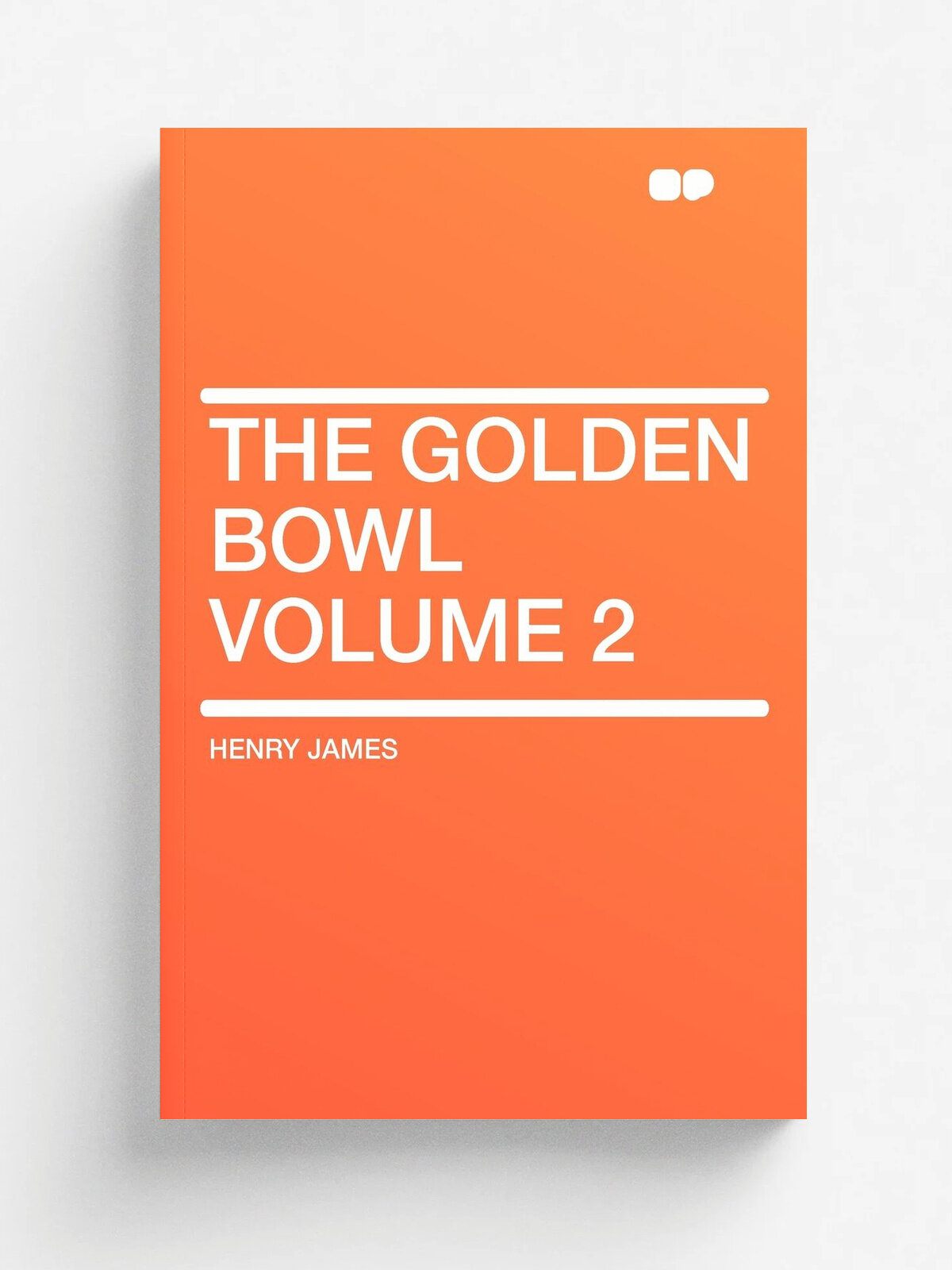 The Golden Bowl Volume 2