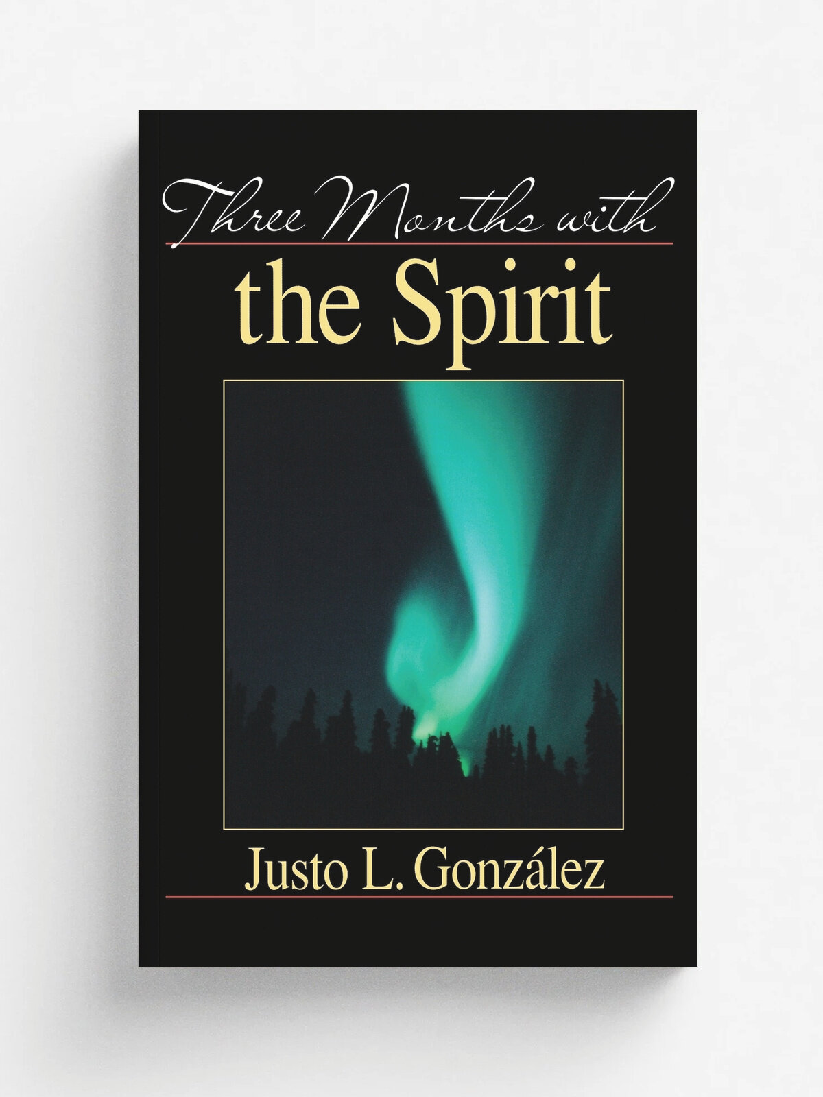 Three Months with the Spirit