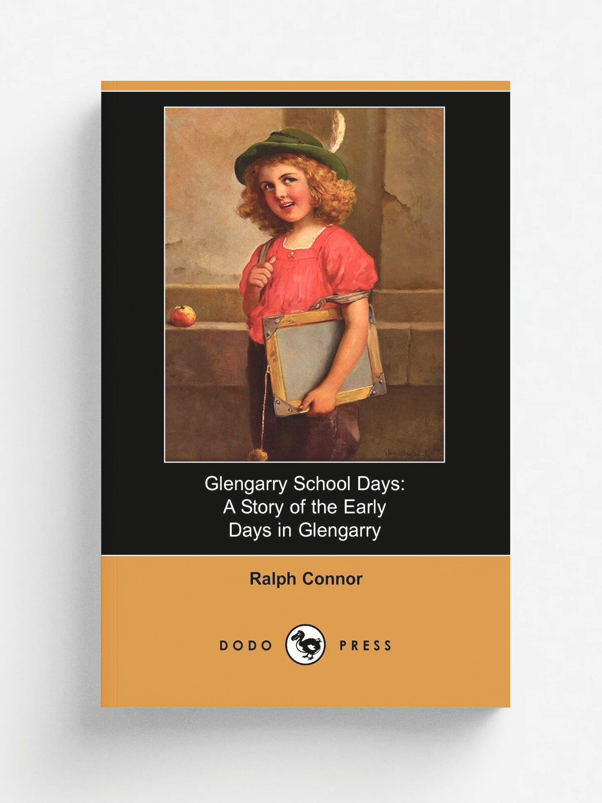 Glengarry School Days. A Story of the Early Days in Glengarry