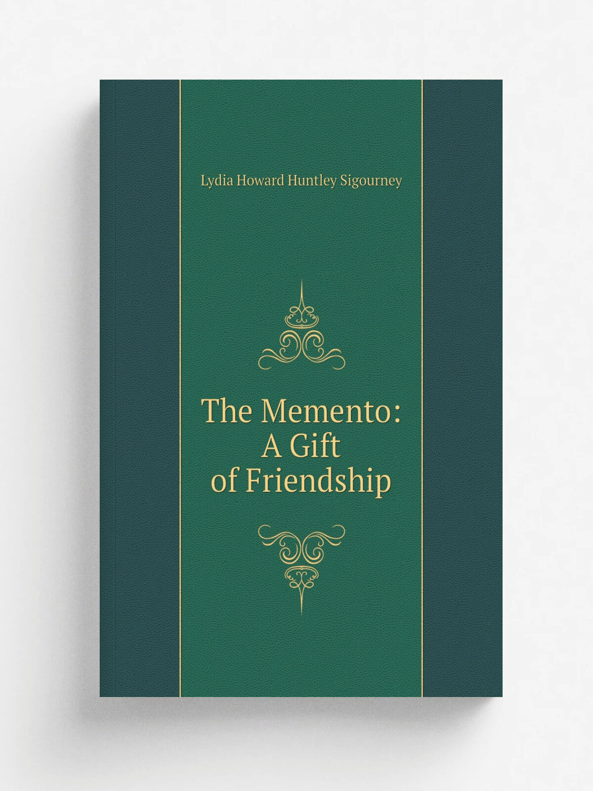 The Memento: A Gift of Friendship | L. H. Sigourney | Репринт