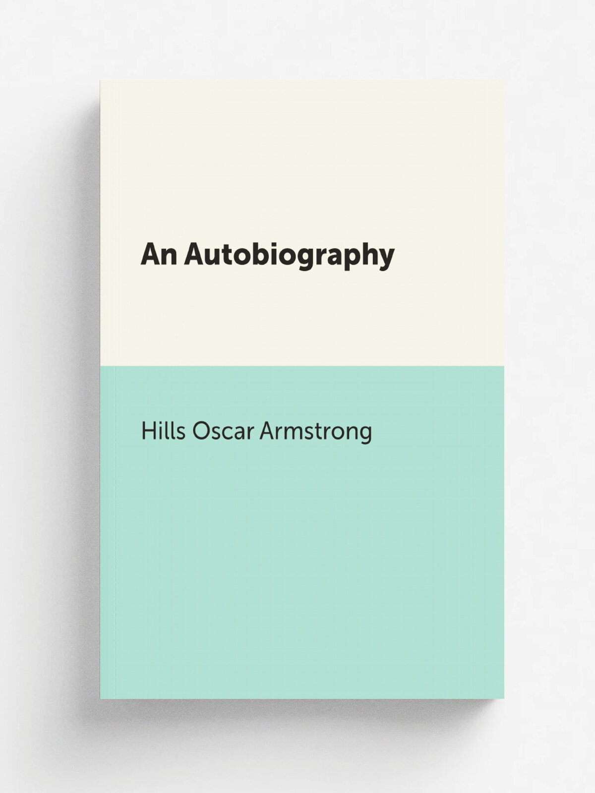 An Autobiography | Hills Oscar Armstrong | Репринт