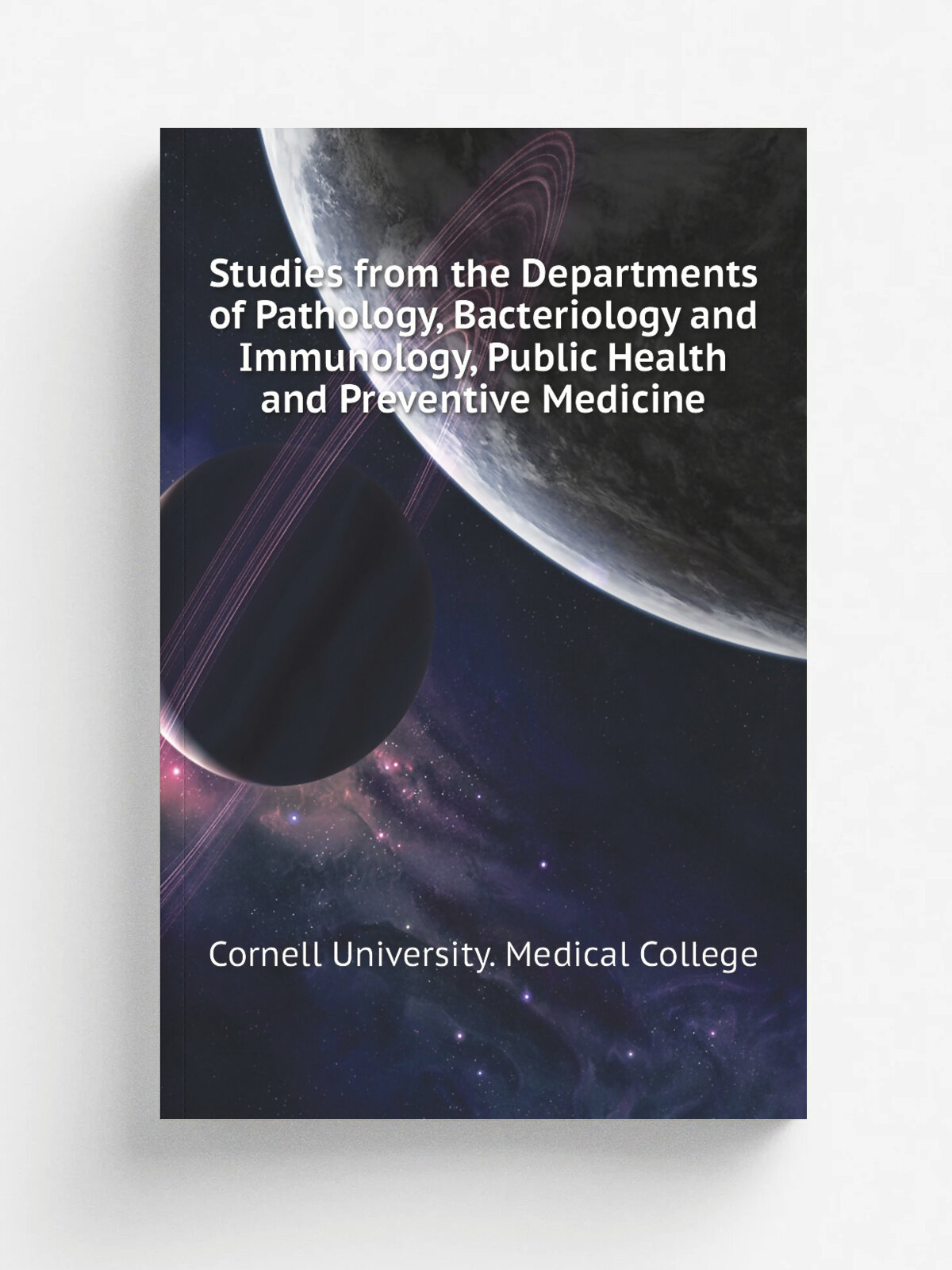 Studies from the Departments of Pathology, Bacteriology and Immunology, Public Health and Preventive Medicine | Cornell University. Medical College |…