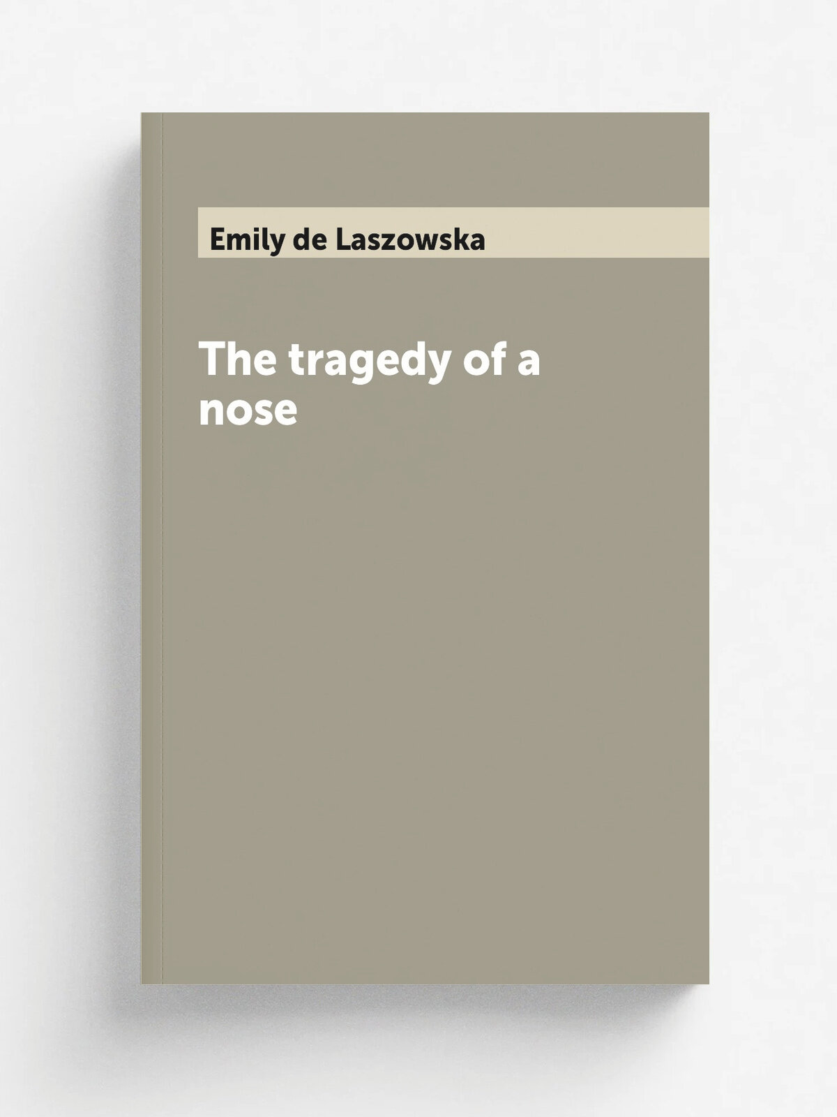 The tragedy of a nose