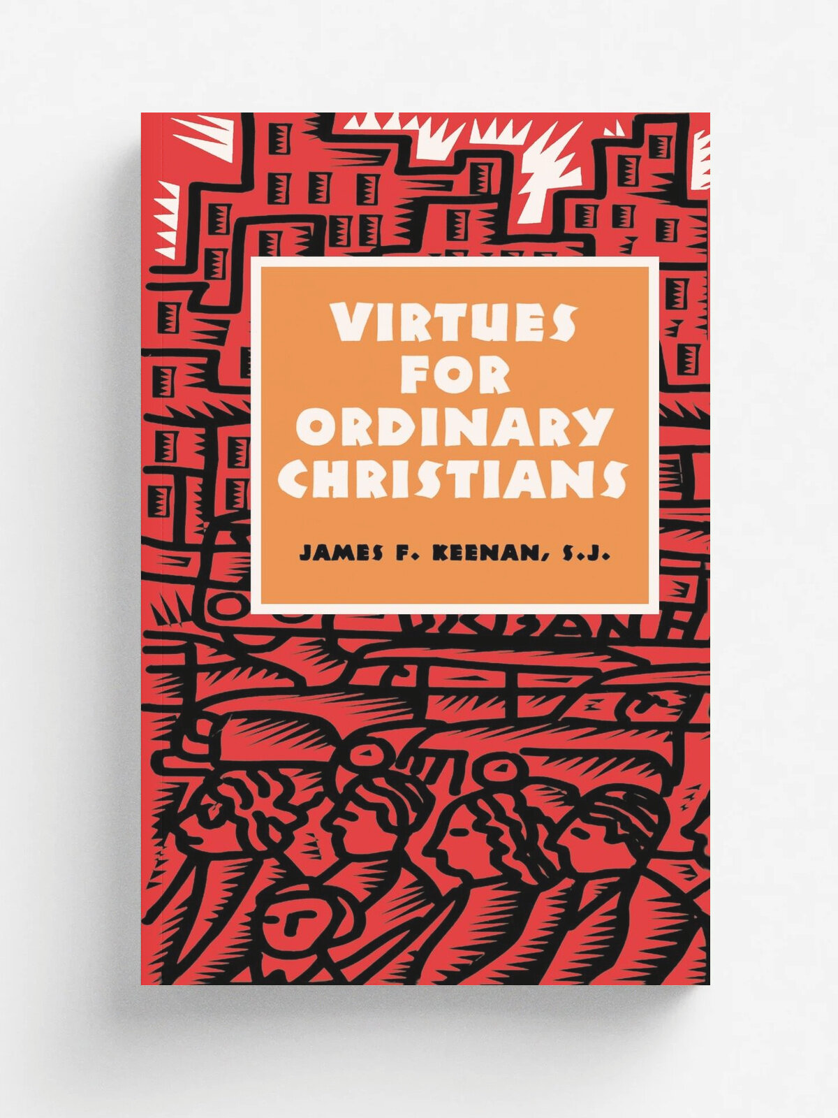 Virtues for Ordinary Christians