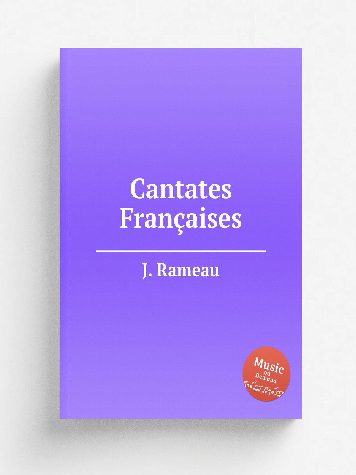 Cantates Fran.aises | J. Rameau | Репринт