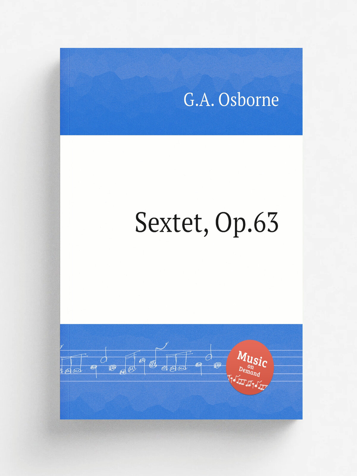 Sextet, Op.63 | G.A. Osborne | Репринт