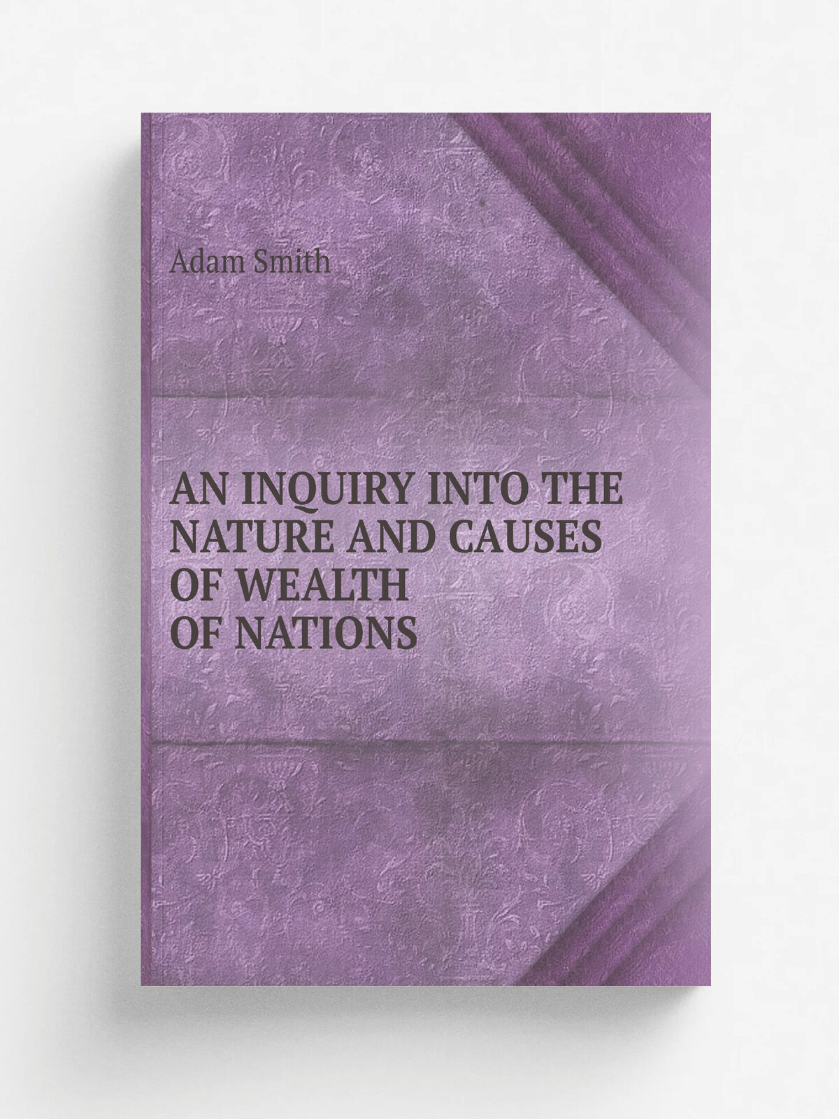 "An Inquiry Into The Nature And Causes Of Wealth Of Nations" | Adam Smith | 1838 | Репринт