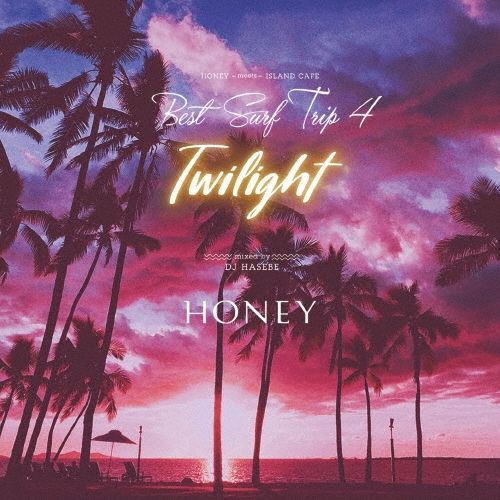Музыка CD DJ HASEBE - HONEY meets ISLAND CAFE Best Surf Trip 4 -Twilight-Mixed by DJ HASEBE
