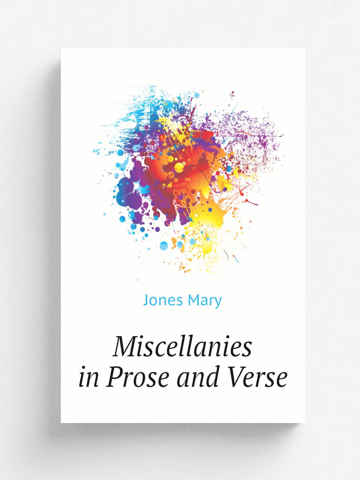 Miscellanies in Prose and Verse | Jones Mary | Репринт