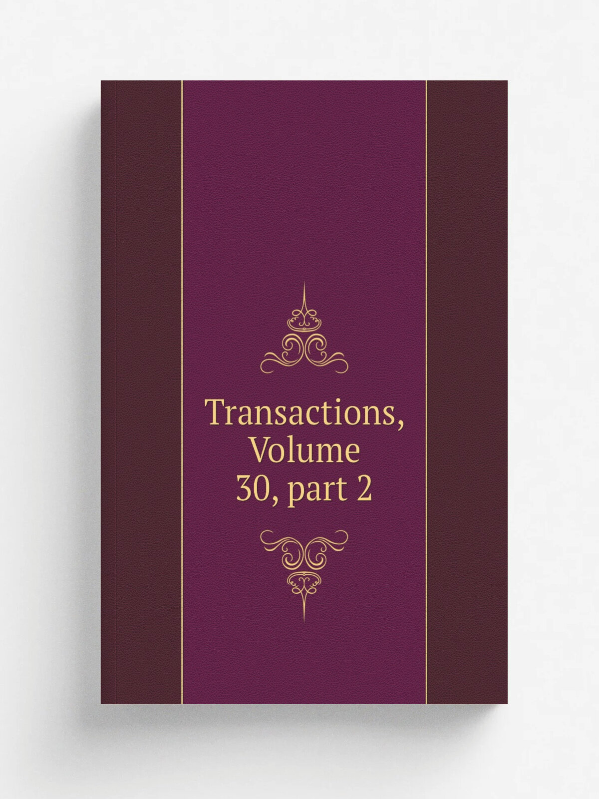 Transactions, Volume 30. part 2 | Репринт