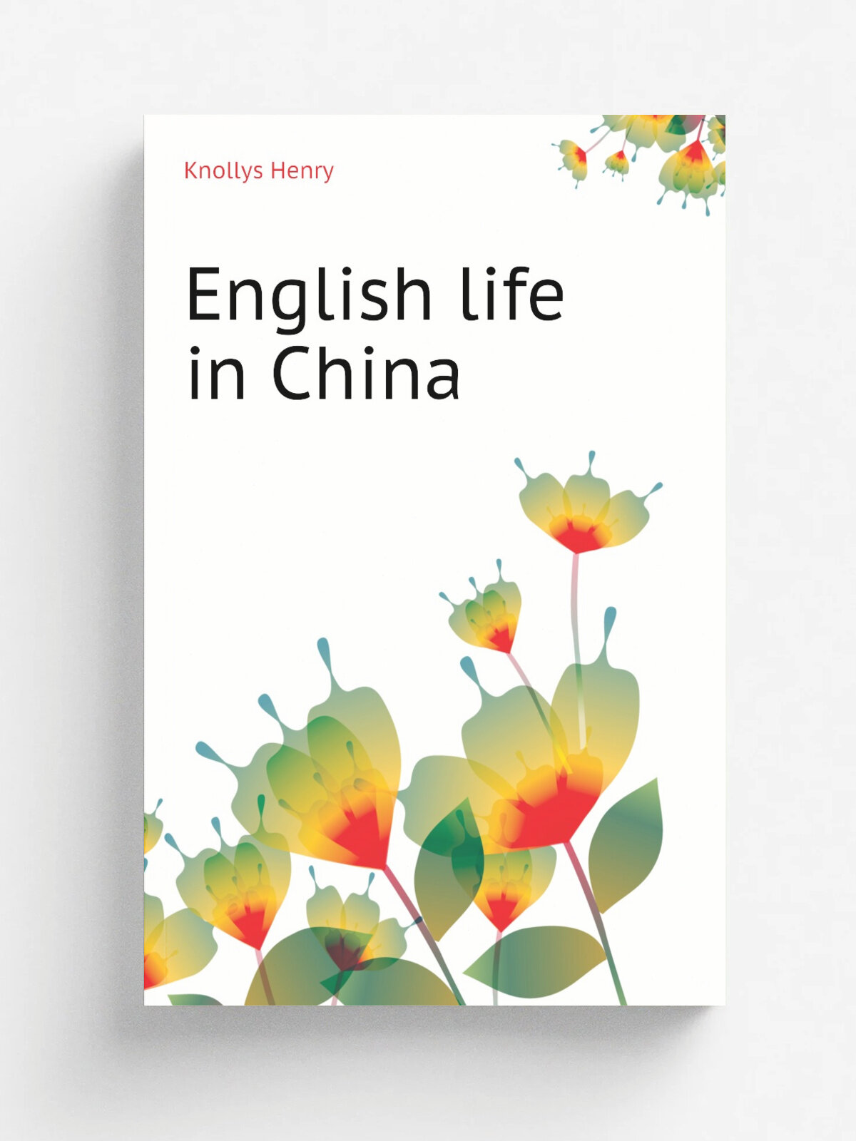 English life in China | Knollys Henry | Репринт