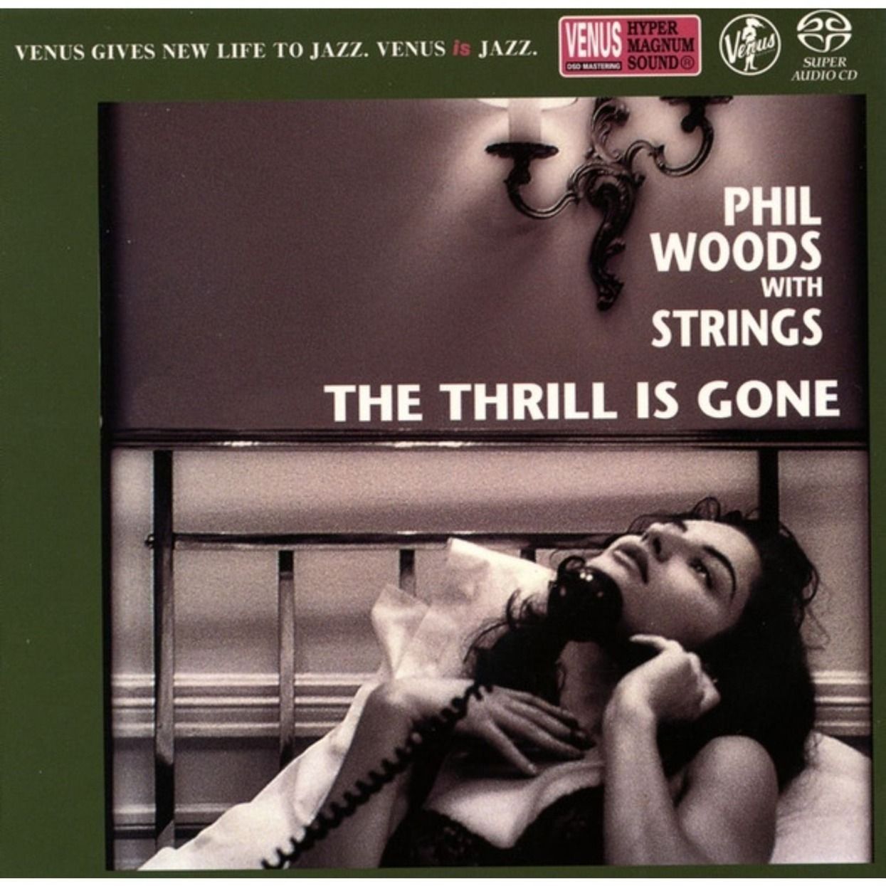 Музыка SACD Phil Woods With Strings - The Thrill Is Gone, SACD, Album, Reissue, New /> New