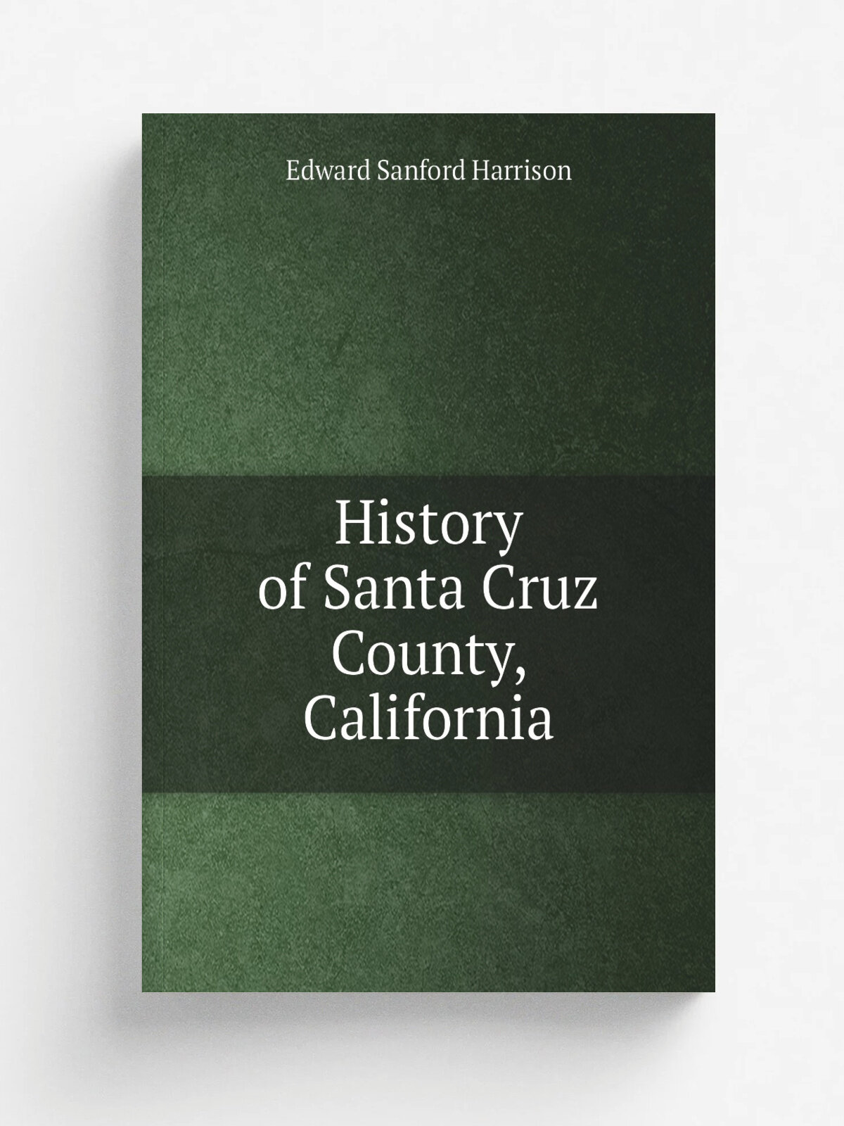 History of Santa Cruz County, California