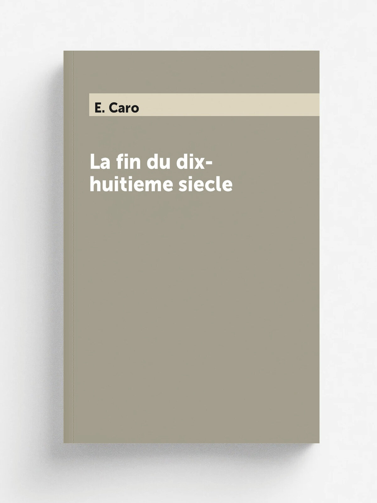 La fin du dix-huitieme siecle