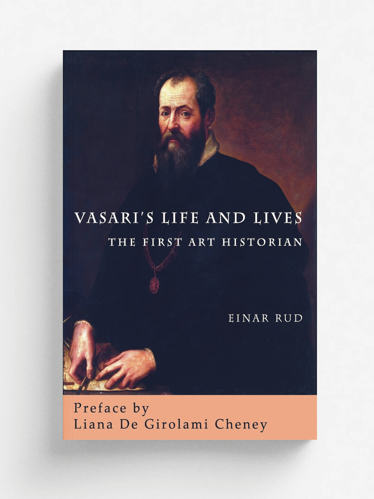 Vasari's Life and Lives. The First Art Historian