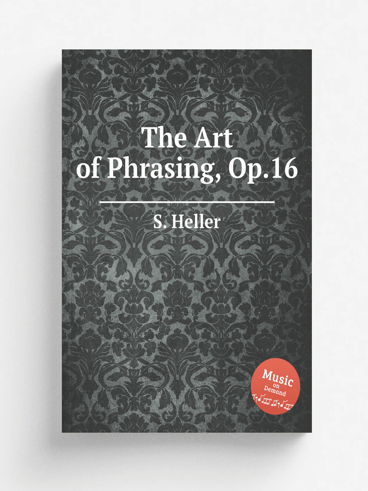 The Art of Phrasing, Op.16 | S. Heller | Репринт