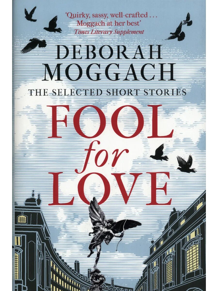 Fool for Love. The Selected Short Stories