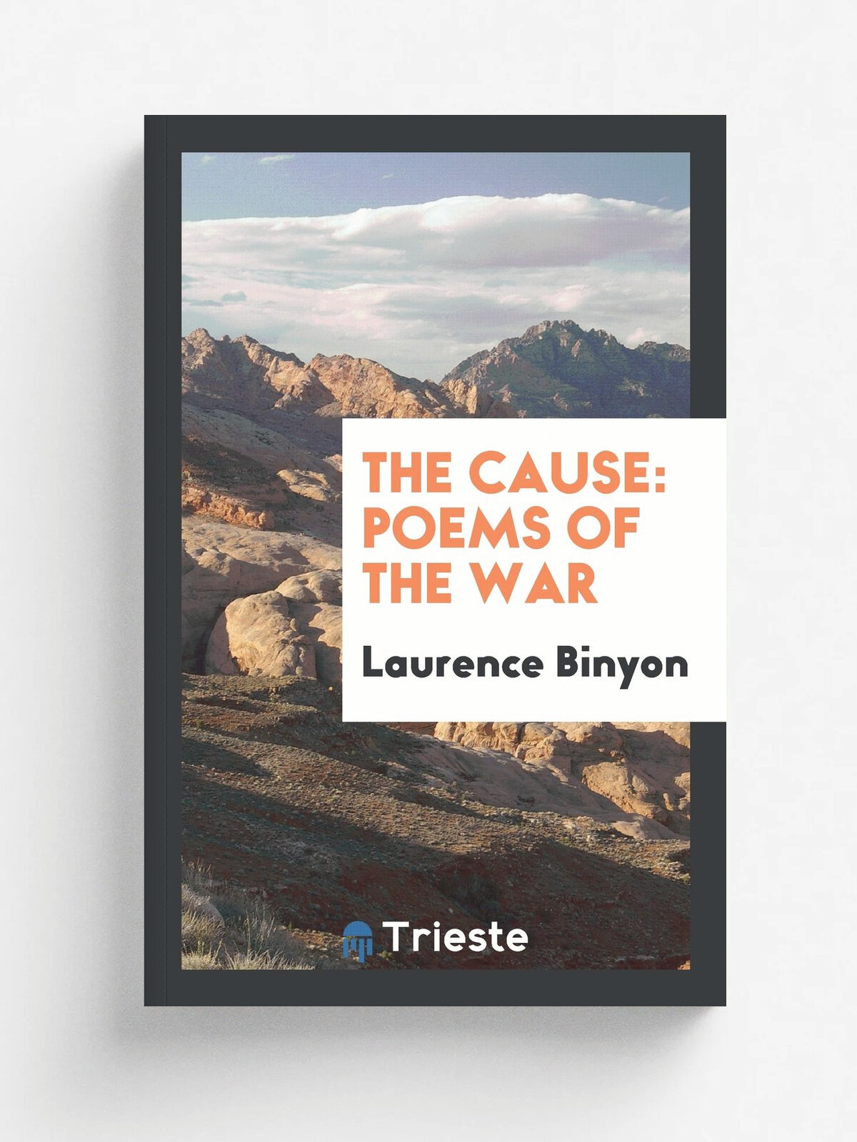 The Cause. Poems of the War