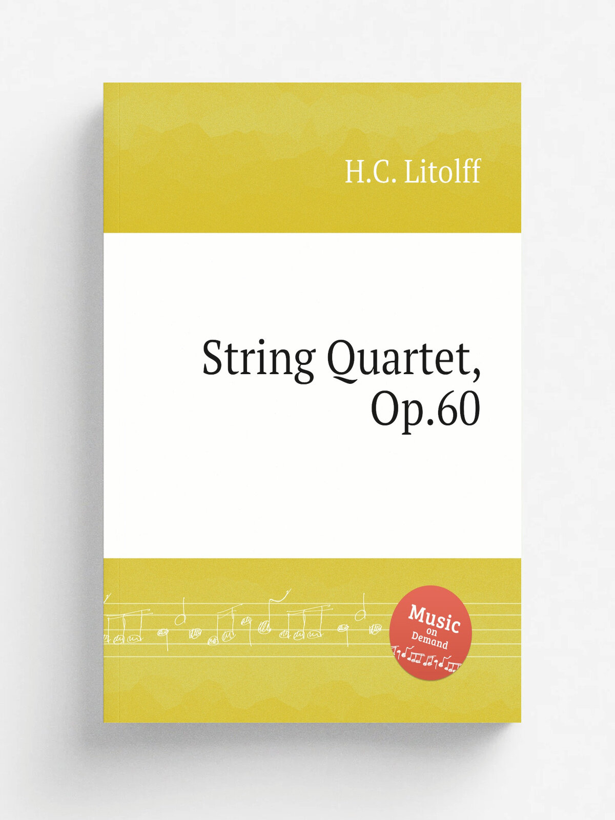 String Quartet, Op.60 | H.C. Litolff | 1851 | Репринт