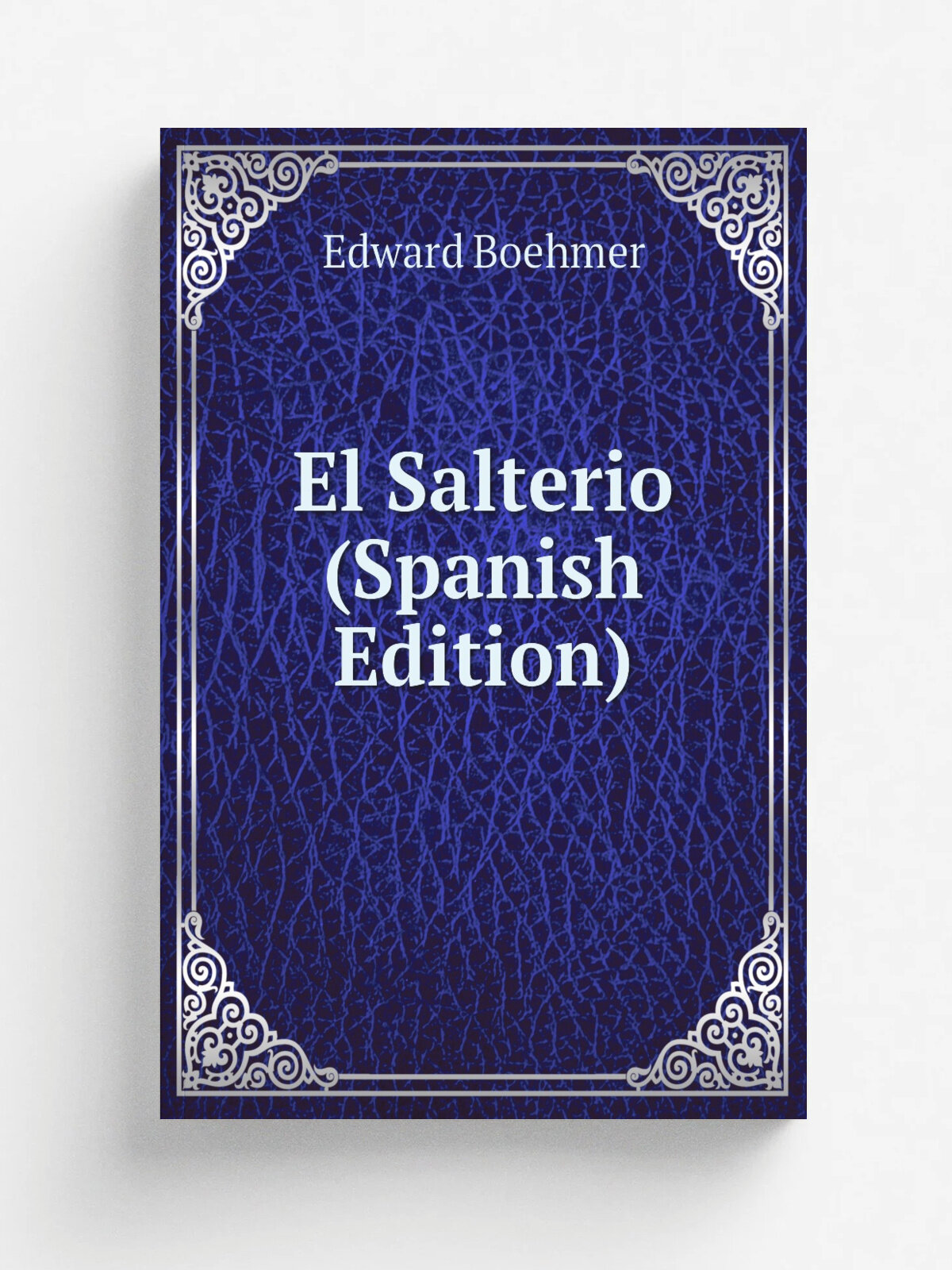 El Salterio (Spanish Edition) | Edward Boehmer | Репринт