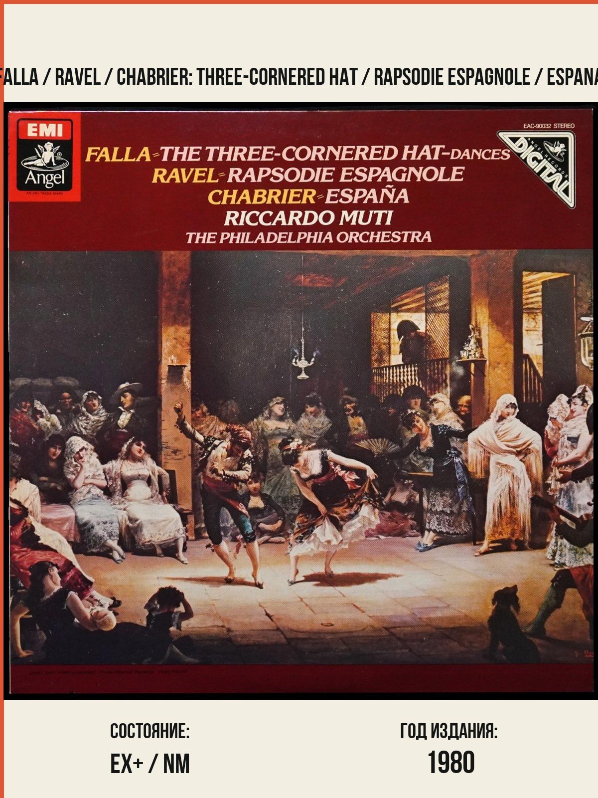 Виниловая пластинка Angel Riccardo Muti – Falla / Ravel / Chabrier: Three-Cornered Hat / Rapsodie Espagnole / Espana