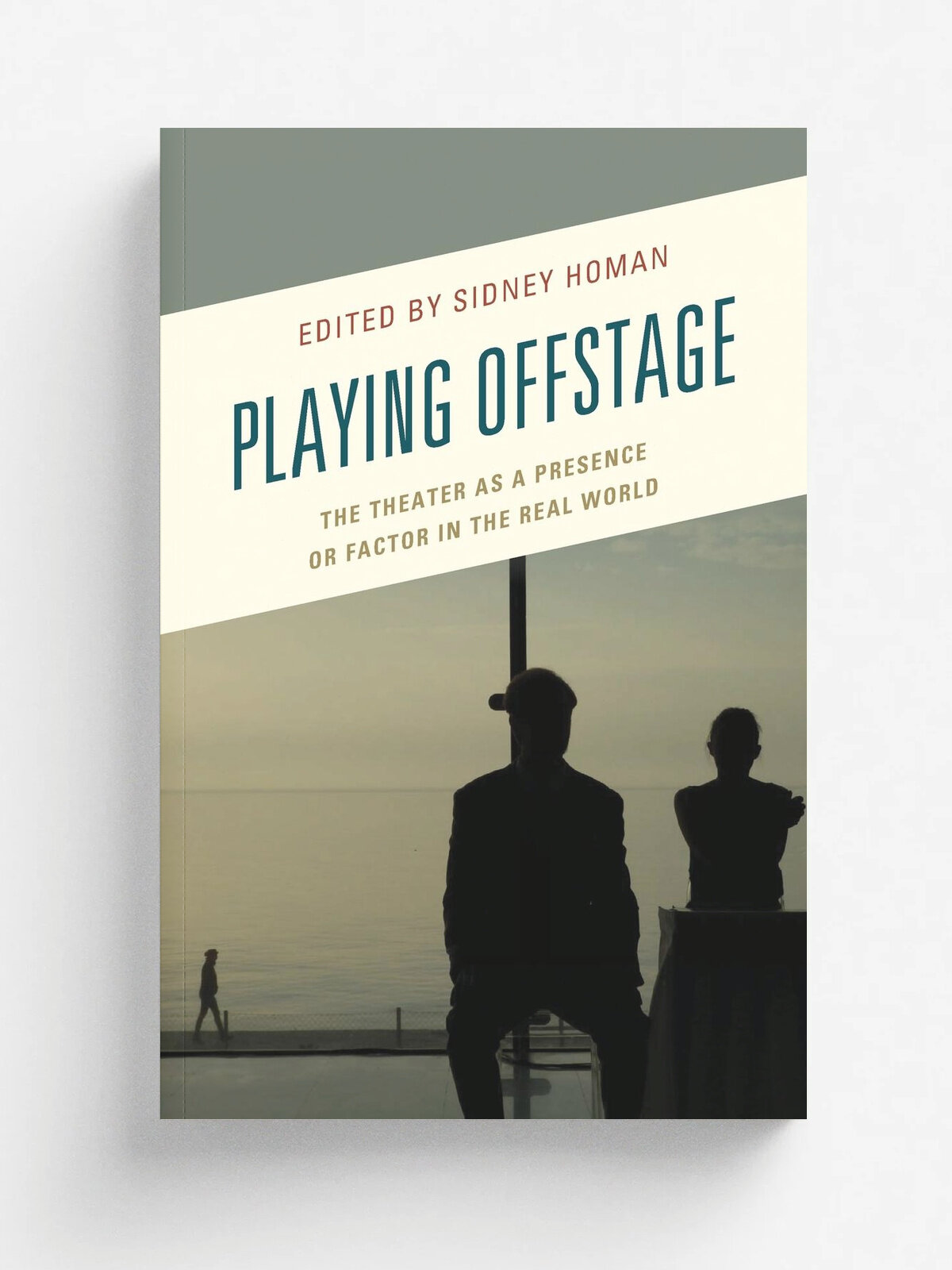 Playing Offstage