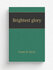 Brightest glory | Frank M. Davis | 1894 | Philadelphia : John J. Hood | Репринт