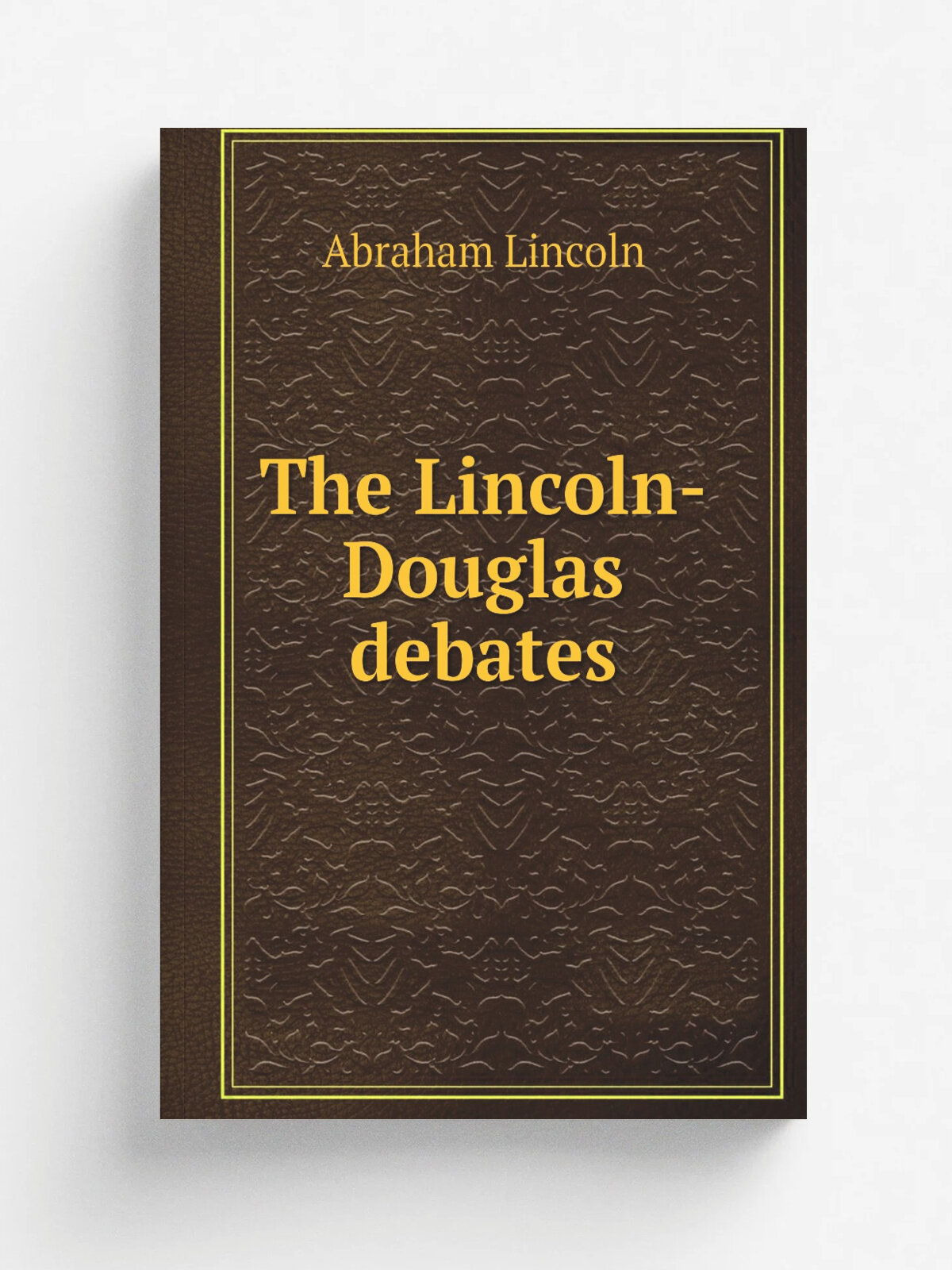 The Lincoln-Douglas debates | Abraham Lincoln | 1918 | Chicago, Ill. : Hall & McCreary ; Dansville, N.Y. : F.A. Owen Pub. Co. | Репринт